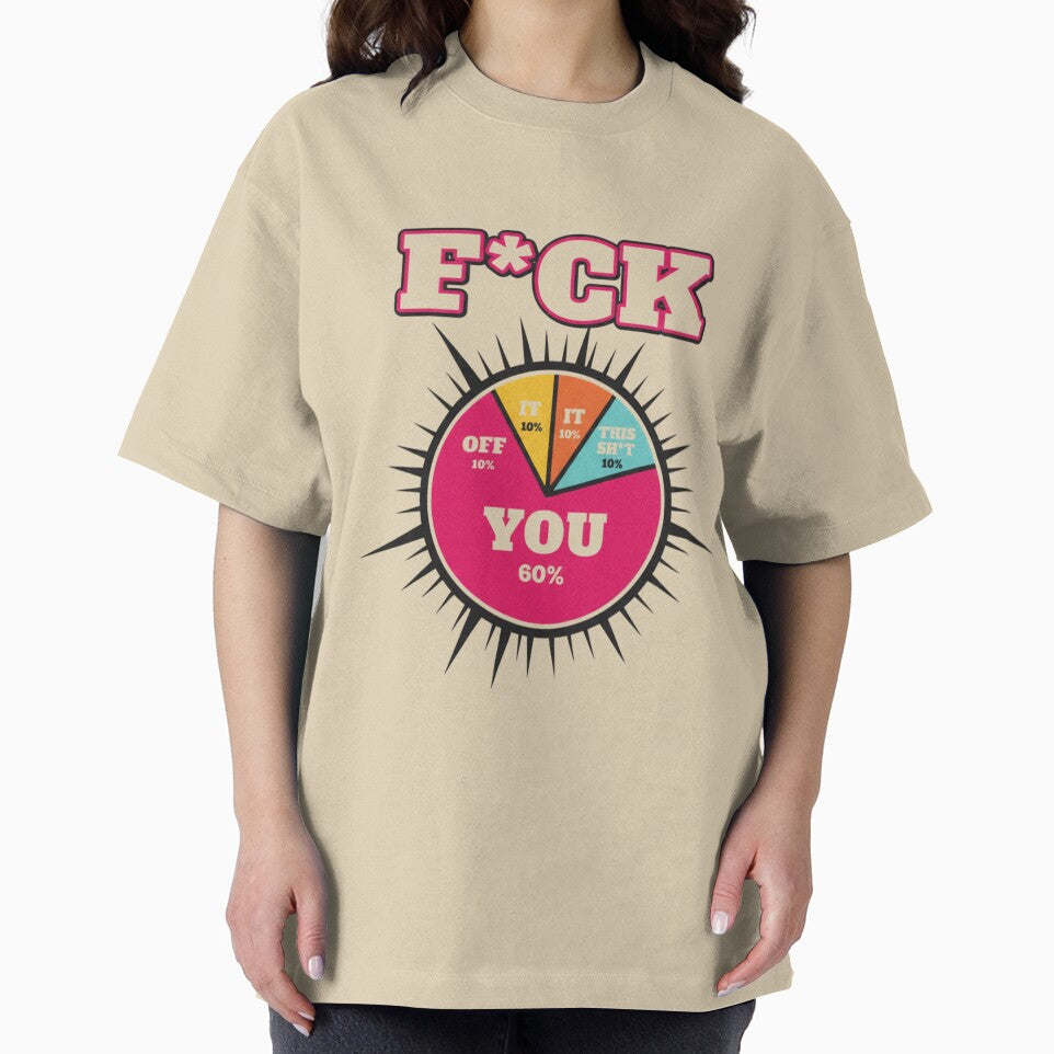 F YOU Pie Chart T-Shirt by CireArt Hoodie, Sweatshirt | BlankRebels.com (Image 2)