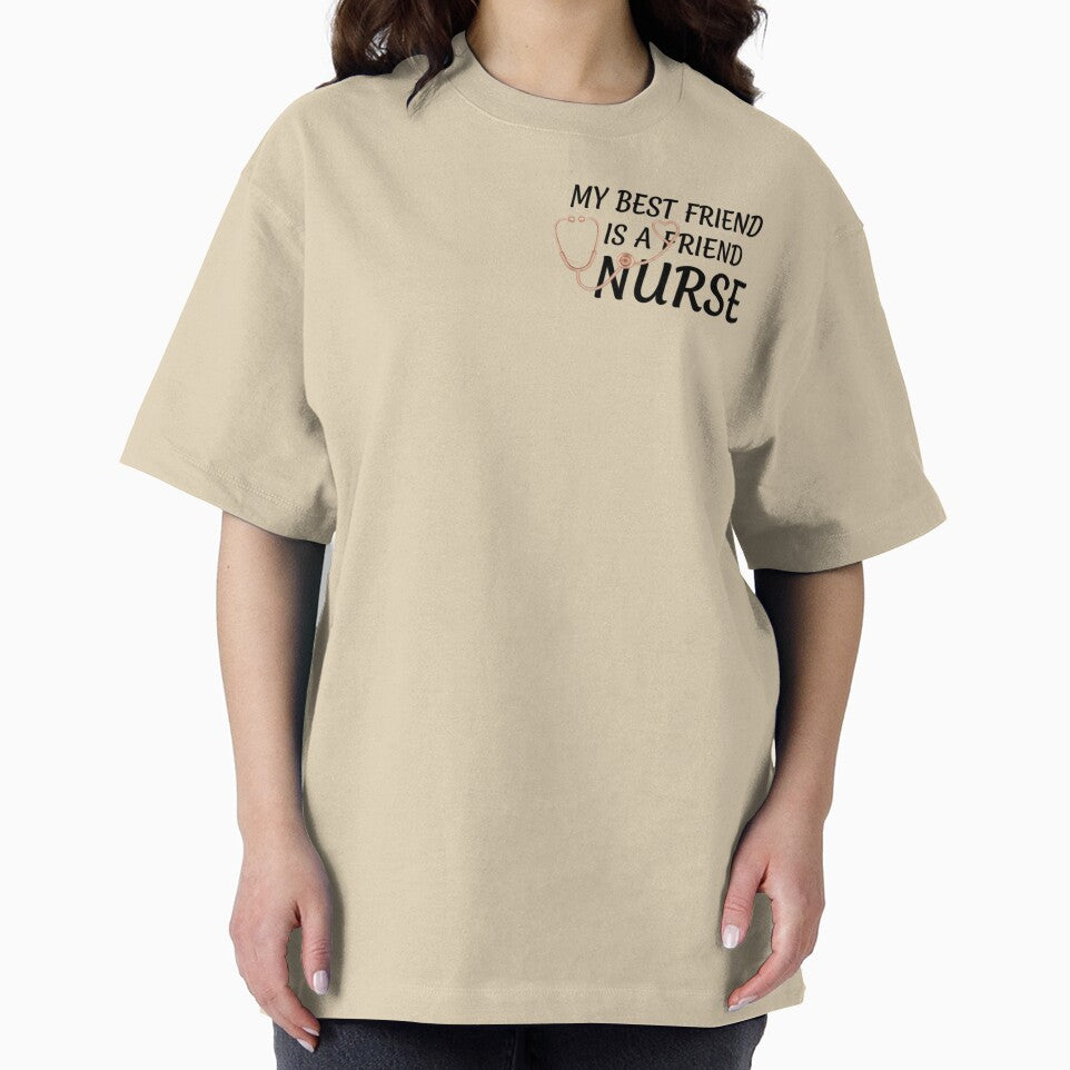 My Best Friend is a Nurse - Unique Nursing Appreciation Gift Design by armo0202 T-Shirts, Hoodie, Sweatshirt (Image 2)