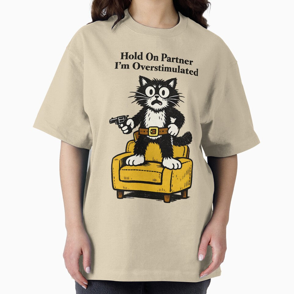 Hold On Partner I’m Overstimulated - cat by MinaKiarts T-Shirts, Hoodie, Sweatshirt | BlankRebels.com (Image 2)