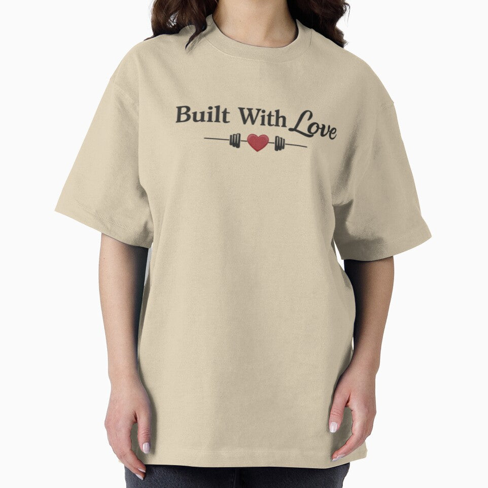 Built Love T-Shirts, Hoodie, Sweatshirt