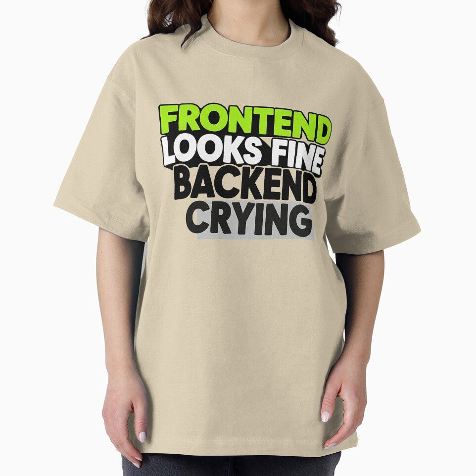 Frontend Glowup, Backend Breakdown : The Code is Crying by ZORRO SL T-Shirts, Hoodie, Sweatshirt | BlankRebels.com (Image 2)