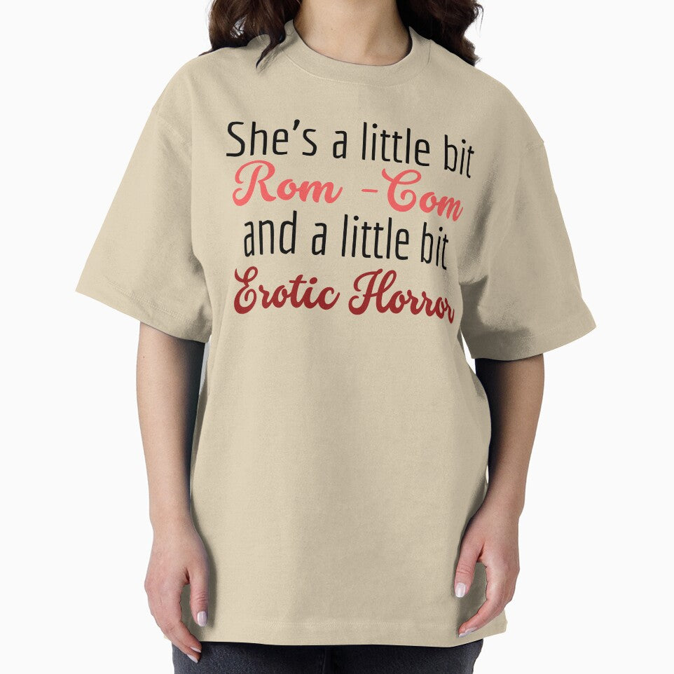 She's a little bit rom-com and erotic horror | TopsNTangles by chelseahill712 T-Shirts, Hoodie, Sweatshirt (Image 2)