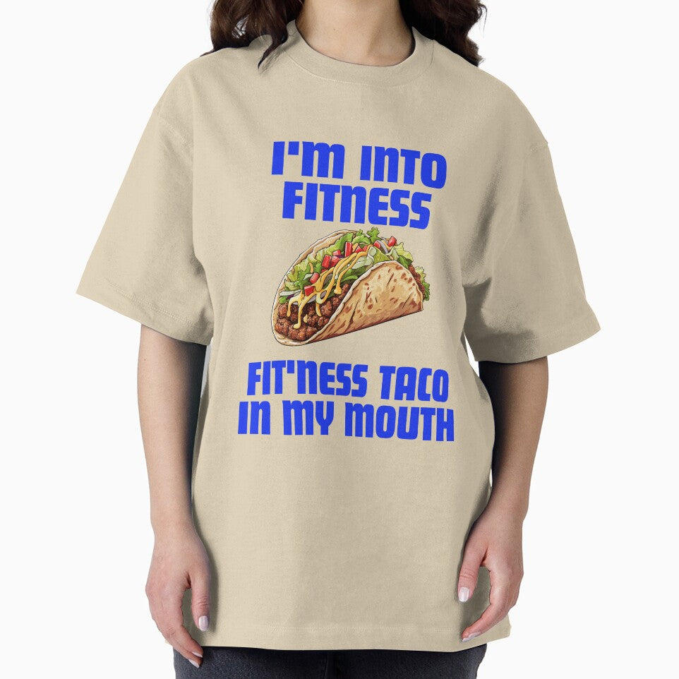 i'm into fitness, fit'ness taco in my mouth by ladylalitafanta