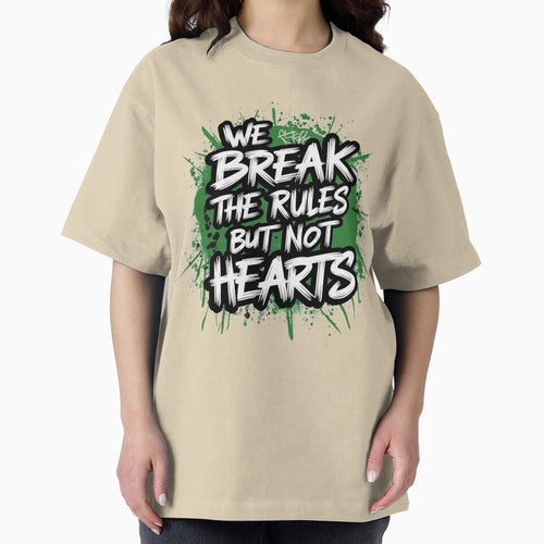 "We Break The Rules But Not Hearts" Life Quote Typography by redask2me T-Shirts, Hoodie, Sweatshirt (Image 2)