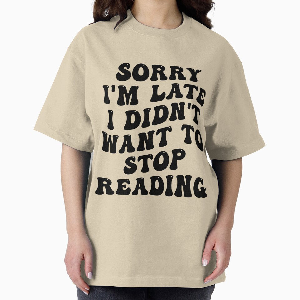Sorry I'm Late Funny Book Lover by kamrankhan T-Shirts, Hoodie, Sweatshirt | BlankRebels.com (Image 2)