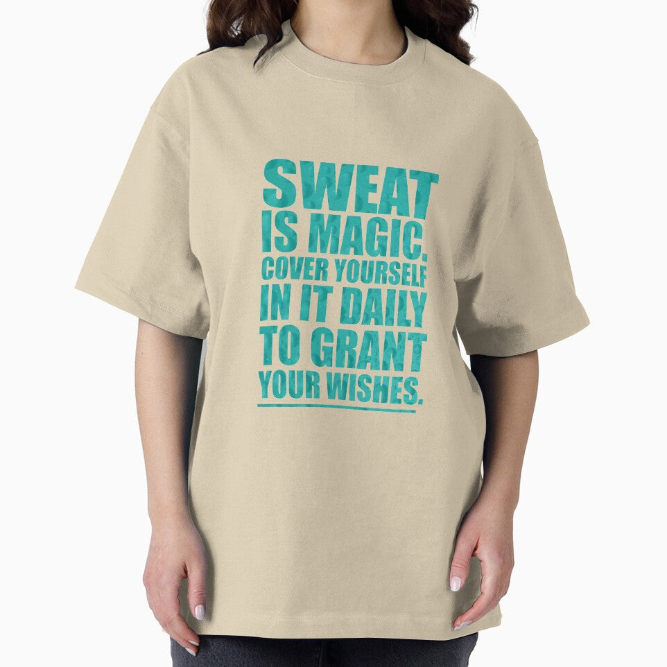 Sweat Is Magic. Cover Yourself In It Daily To Grant Your Wishes.- Gym Motivational Quotes by Labno4 T-Shirts,... (Image 2)