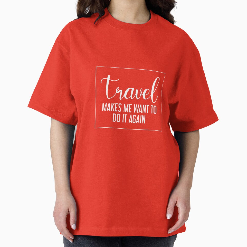 Travel makes me want to do it again - travel lovers by cruzzcreation T-Shirts, Hoodie, Sweatshirt | BlankRebels.com (Image 2)