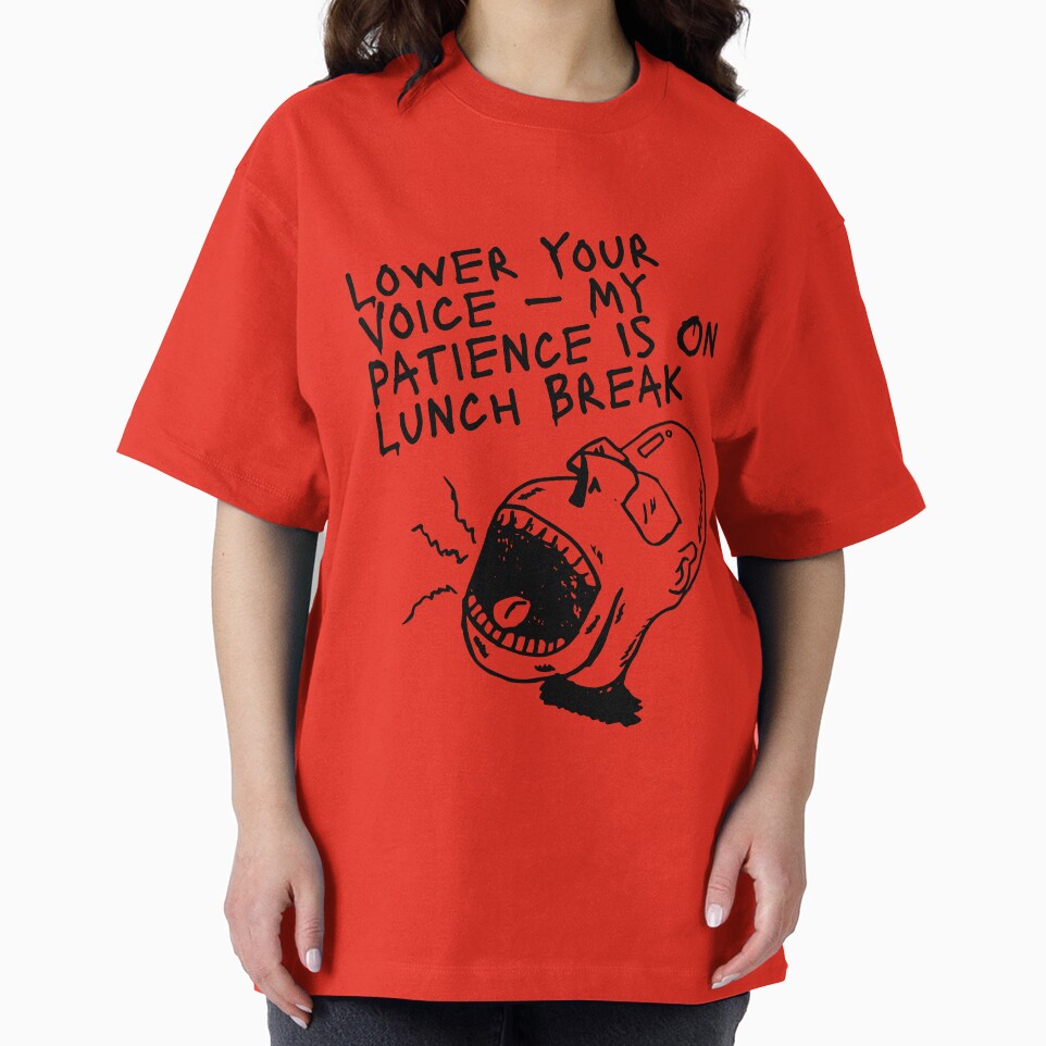 Workplace Sarcasm Quote – My Patience Is On Lunch Break by ChameraDesign T-Shirts, Hoodie, Sweatshirt (Image 2)