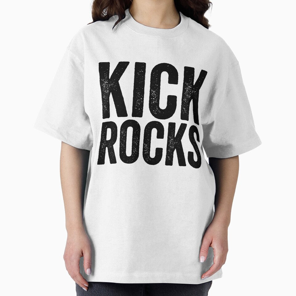 Kick Rocks = Sarcastic Quote by StrangeStreet T-Shirts, Hoodie, Sweatshirt | BlankRebels.com (Image 2)