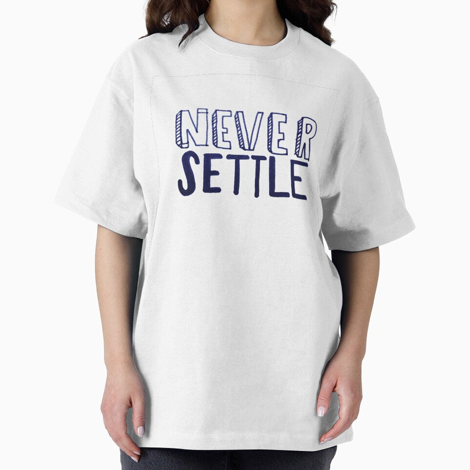 Never Settle by ElinaDiaz T-Shirts, Hoodie, Sweatshirt | BlankRebels.com (Image 2)