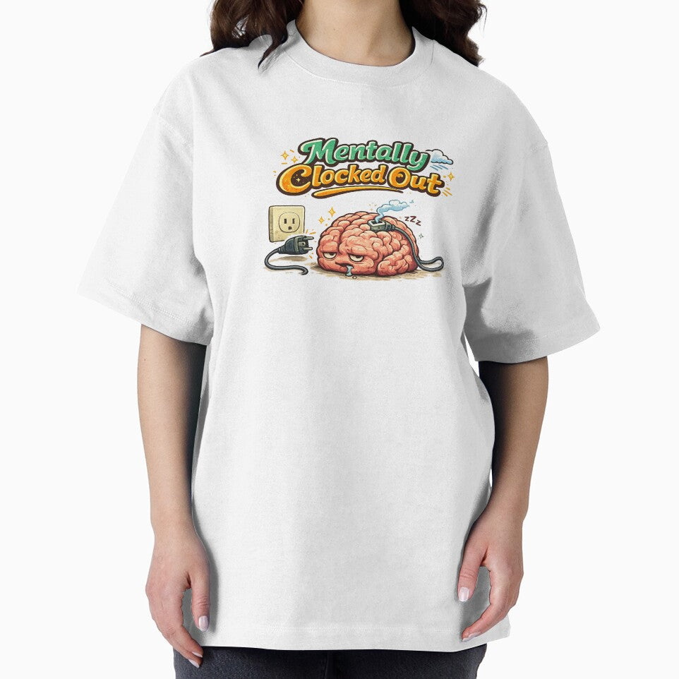 Mentally Clocked Out – Funny Burnout Brain Unplugged Illustration by StrayaDesign T-Shirts, Hoodie, Sweatshirt (Image 2)