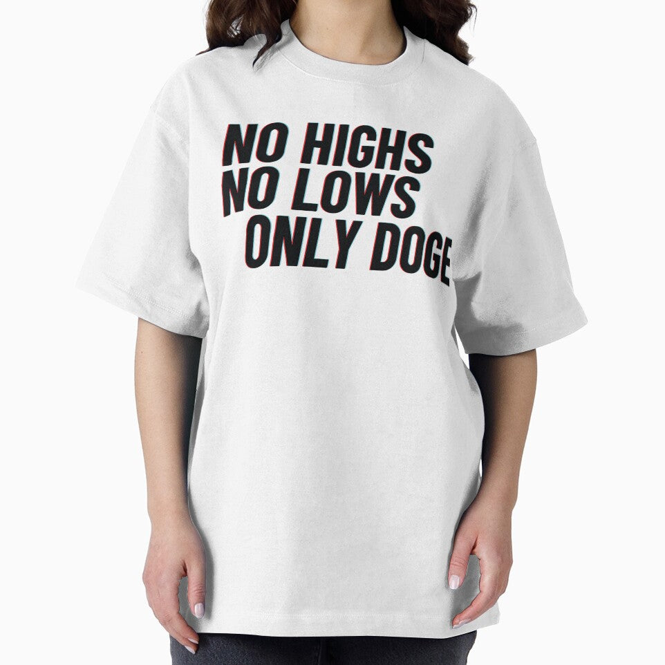 No Highs No Lows Only Doge by fahadabu T-Shirts, Hoodie, Sweatshirt | BlankRebels.com (Image 2)
