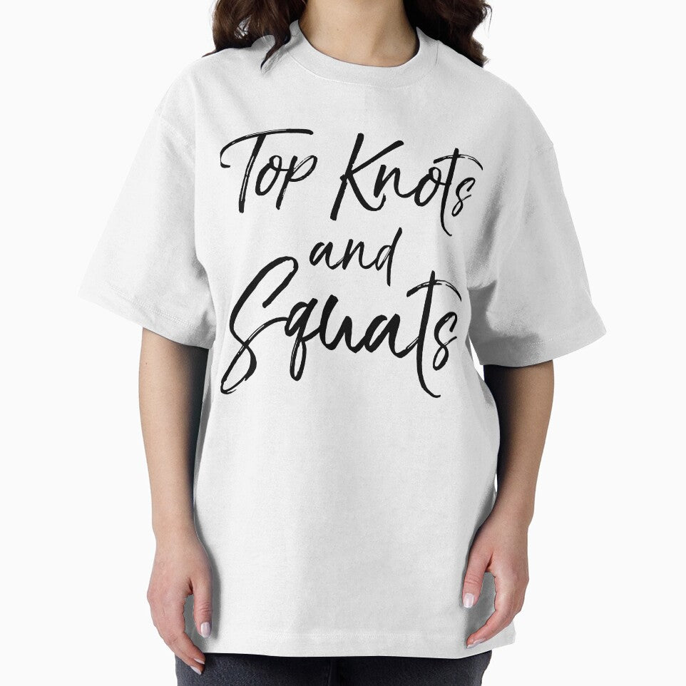 Top Knots and Squats Funny Workout Quote by TNDesignStudio T-Shirts, Hoodie, Sweatshirt | BlankRebels.com (Image 2)