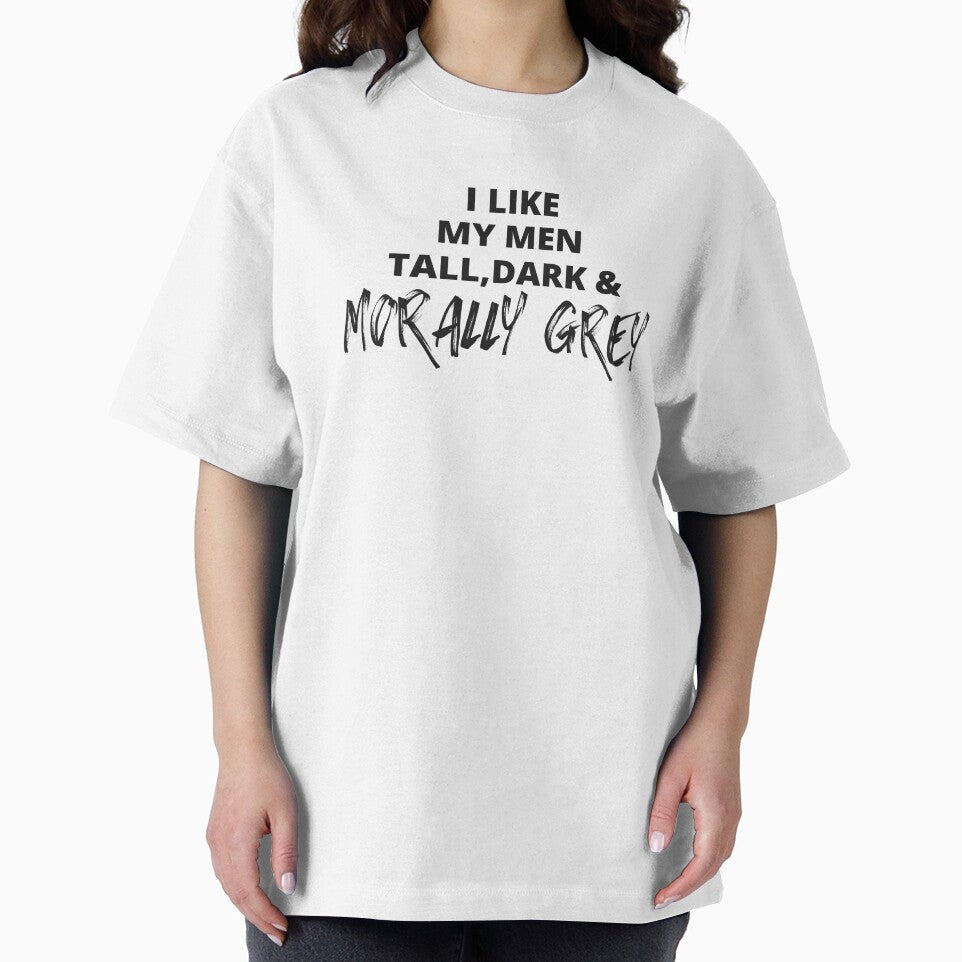 I like my Men Tall, Dark and Morally Grey Bold Rough by jaekindacray T-Shirts, Hoodie, Sweatshirt | BlankRebels.com (Image 2)