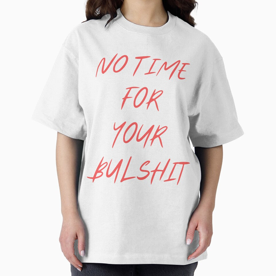 NO TIME FOR YOUR BULSHIT by ModernQuote T-Shirts, Hoodie, Sweatshirt | BlankRebels.com (Image 2)