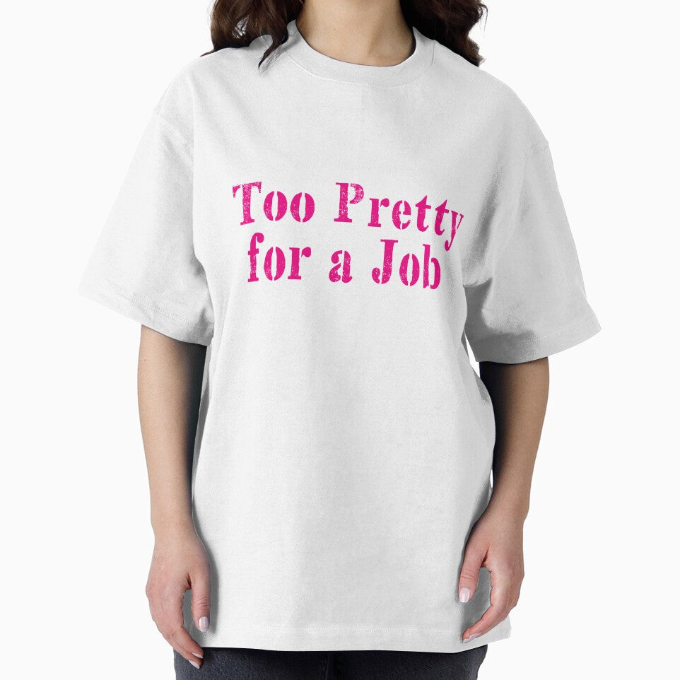Too pretty for a job by Ilustra Club T-Shirts, Hoodie, Sweatshirt | BlankRebels.com (Image 2)