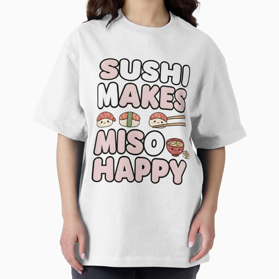 Sushi Makes Miso Happy - Funny Japanese Food Pun by AmyLeeKawaii T-Shirts, Hoodie, Sweatshirt | BlankRebels.com (Image 2)