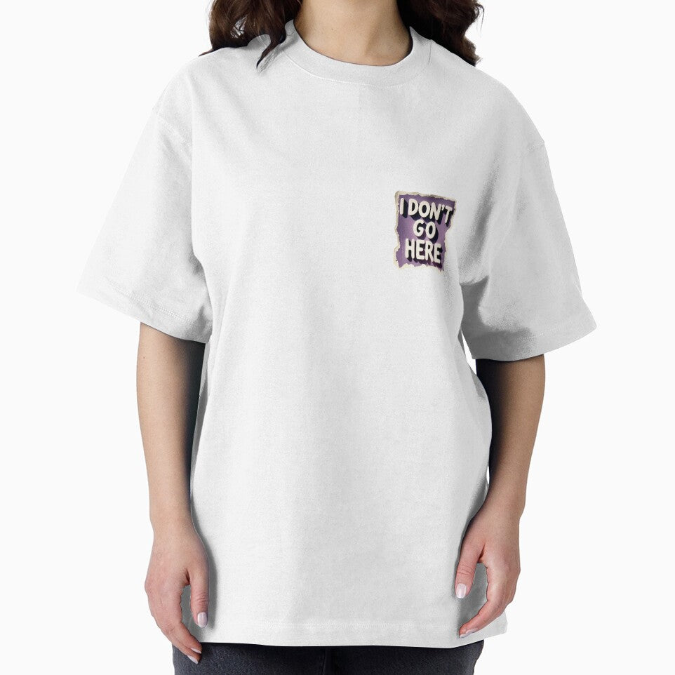I Don’t Go Here by Victoriella-v T-Shirts, Hoodie, Sweatshirt | BlankRebels.com (Image 2)