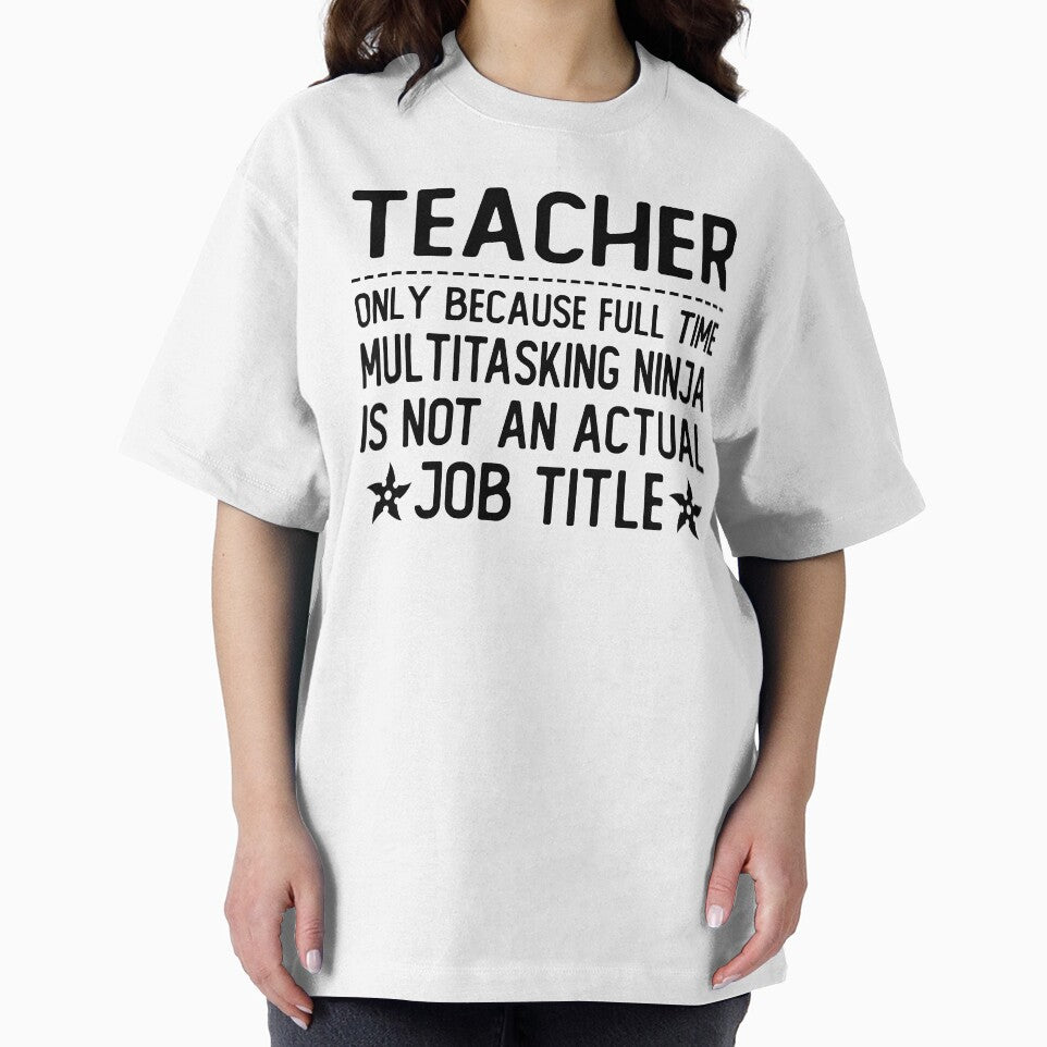 teacher only because full time multitasking ninja is not an actual job title teacher gifts by alaechamlal... (Image 2)