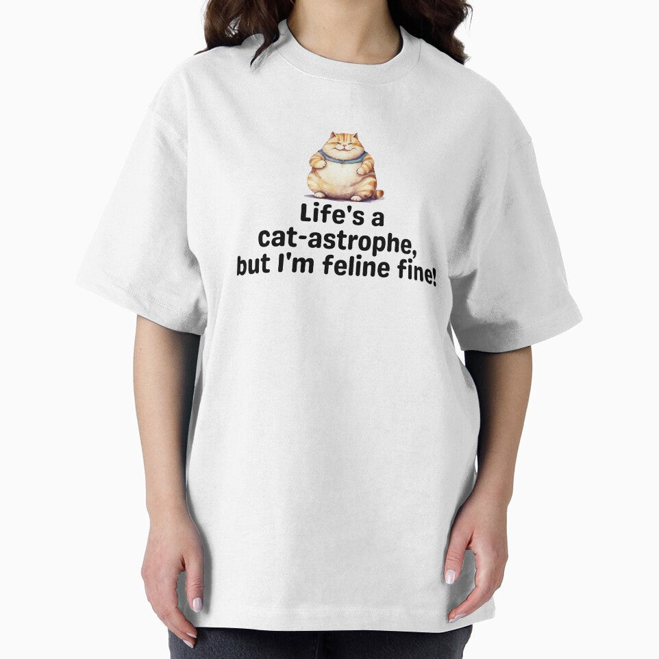 Life's a cat-astrophe, but I'm feline fine!. Funny Cat Design by KortsaCrea T-Shirts, Hoodie, Sweatshirt (Image 2)