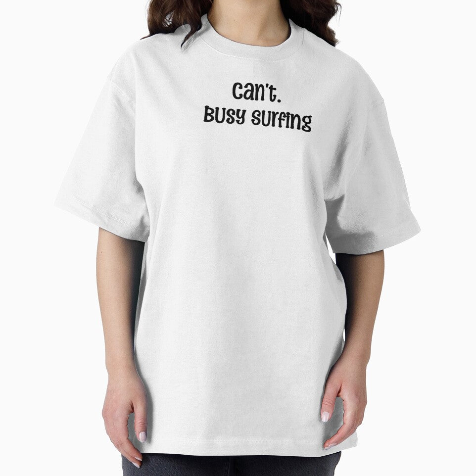can't. busy surfing by OptimaShirts T-Shirts, Hoodie, Sweatshirt | BlankRebels.com (Image 2)