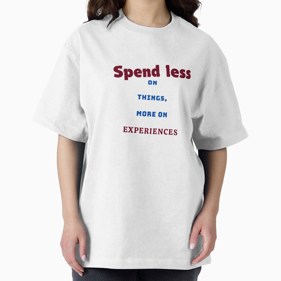 Spend Less On Things, More On Experiences by Zoaluxe T-Shirts, Hoodie, Sweatshirt | BlankRebels.com (Image 2)