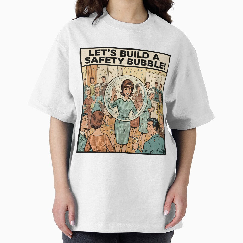 Let's Build a Safety Bubble - Retro Social Anxiety T-Shirt by Vantage Print Co. Hoodie, Sweatshirt (Image 2)