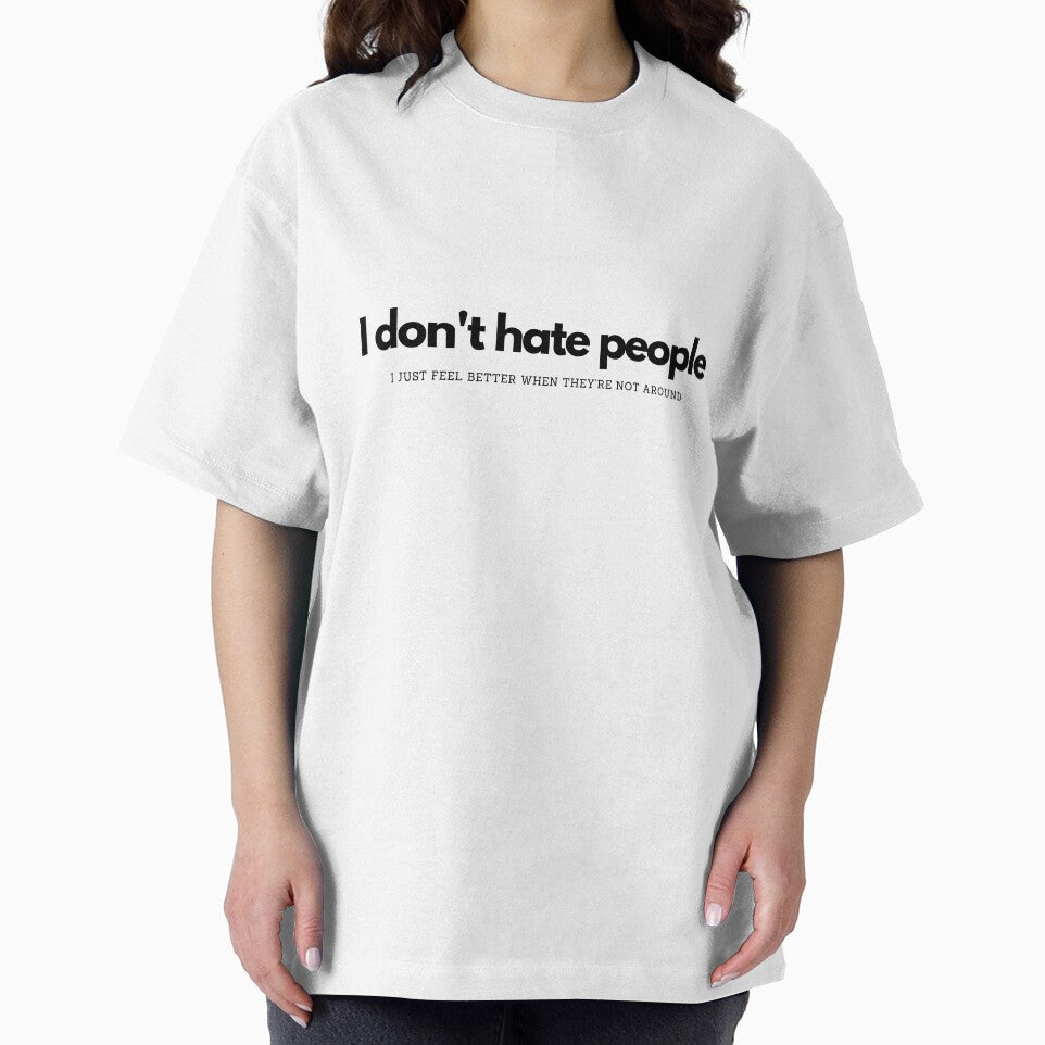 I don't hate people - I just feel better when they're not around by Suzanne-Mercy T-Shirts, Hoodie, Sweatshirt (Image 2)