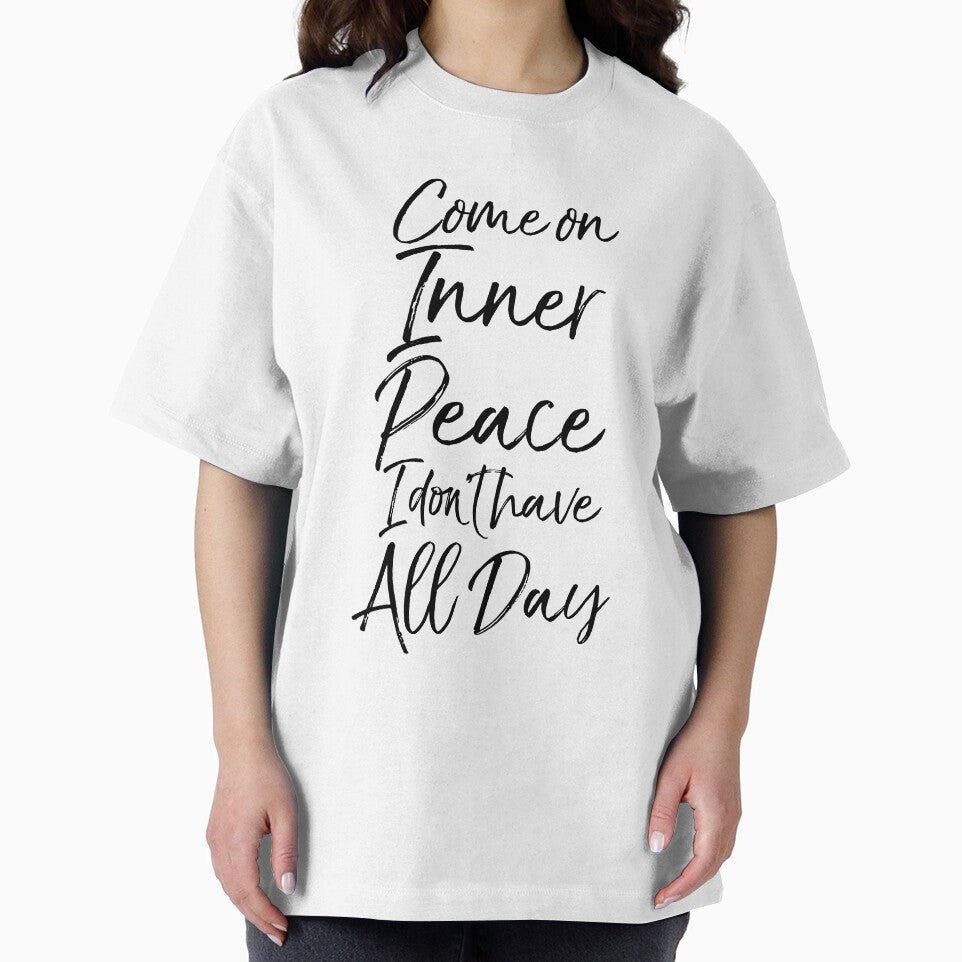 Come on Inner Peace I Don't Have All Day Cute Yoga Quote by TNDesignStudio T-Shirts, Hoodie, Sweatshirt (Image 2)