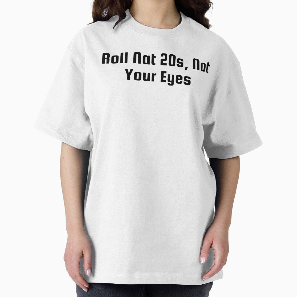Roll Nat 20s, Not Your Eyes by Ninjacatoff T-Shirts, Hoodie, Sweatshirt | BlankRebels.com (Image 2)