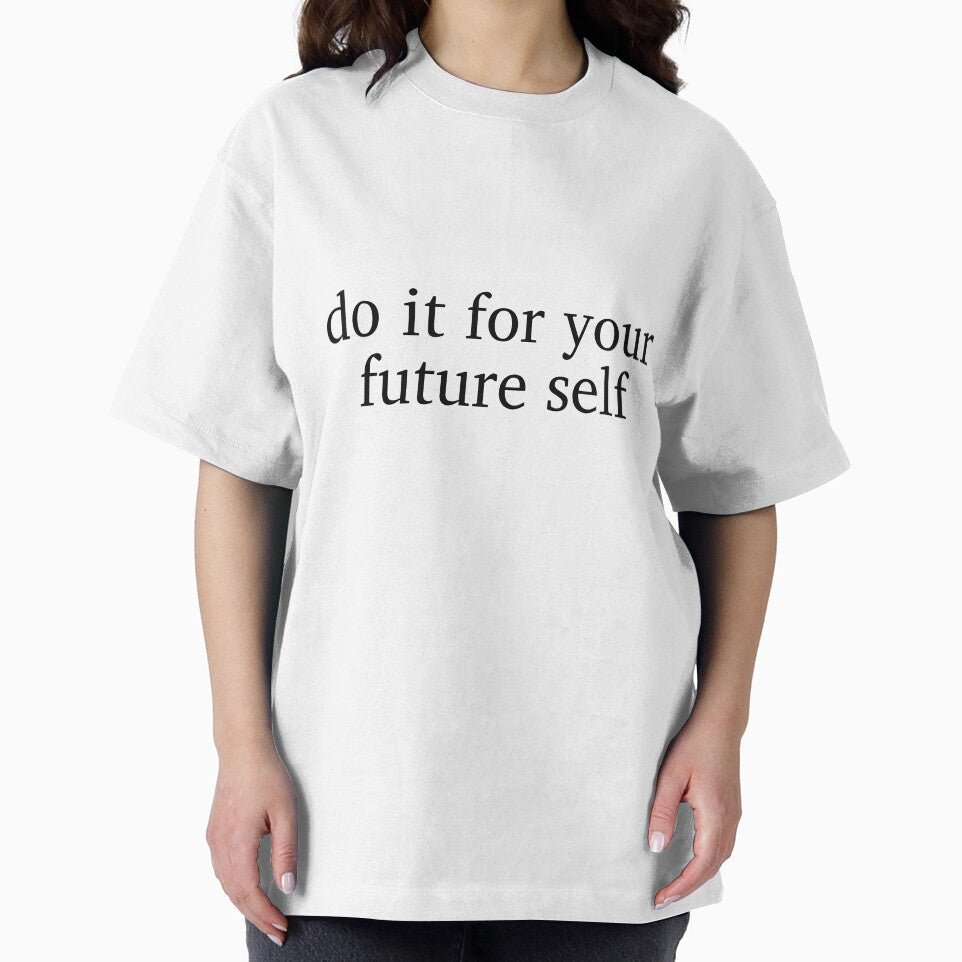Do it for your future self by bartshDSGN T-Shirts, Hoodie, Sweatshirt | BlankRebels.com (Image 2)