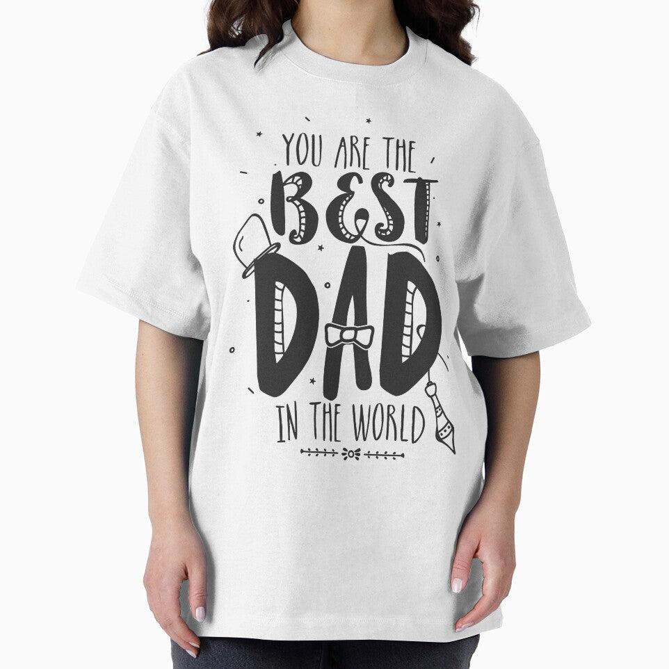 You are the best Dad in the world by ajamshed T-Shirts, Hoodie, Sweatshirt | BlankRebels.com (Image 2)
