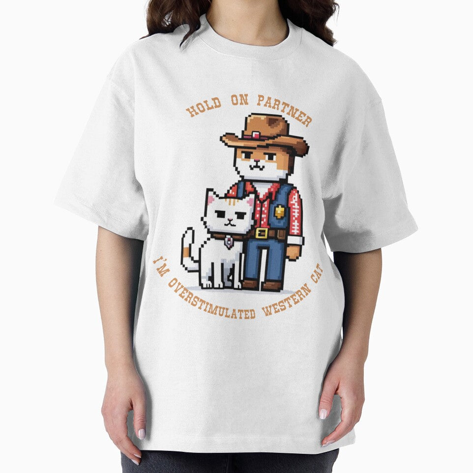 Hold On Partner Im Overstimulated Western Pixelart Cat by NebulaLabs T-Shirts, Hoodie, Sweatshirt | BlankRebels.com (Image 2)