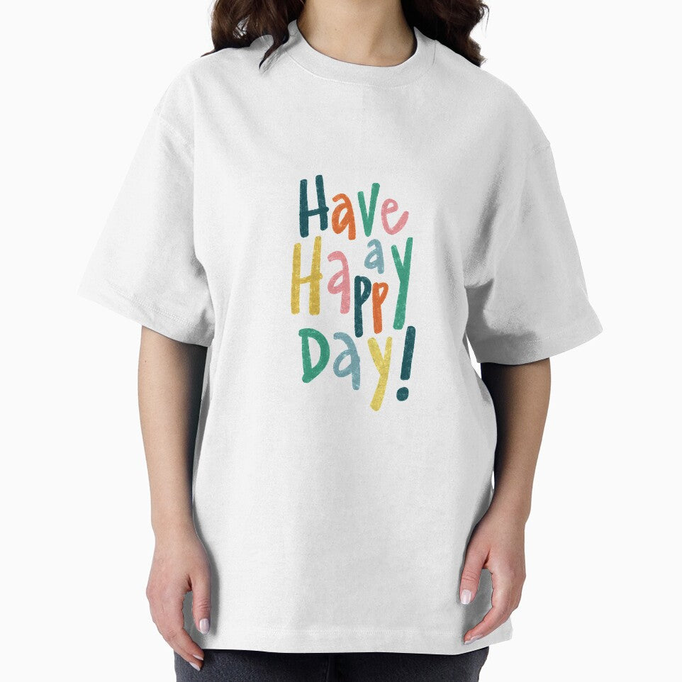 Have a Happy Day! by caitgray T-Shirts, Hoodie, Sweatshirt | BlankRebels.com (Image 2)