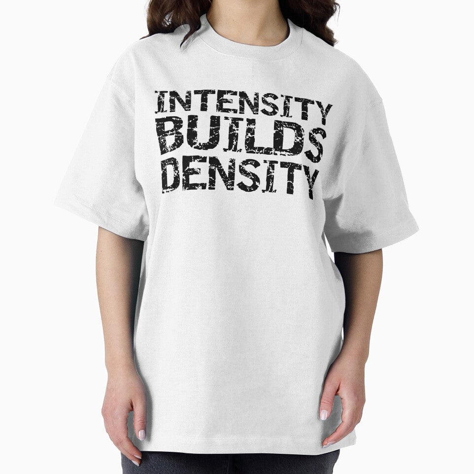 Lifting Gift Intensity Builds Density Funny Workout Quote by TNDesignStudio T-Shirts, Hoodie, Sweatshirt (Image 2)