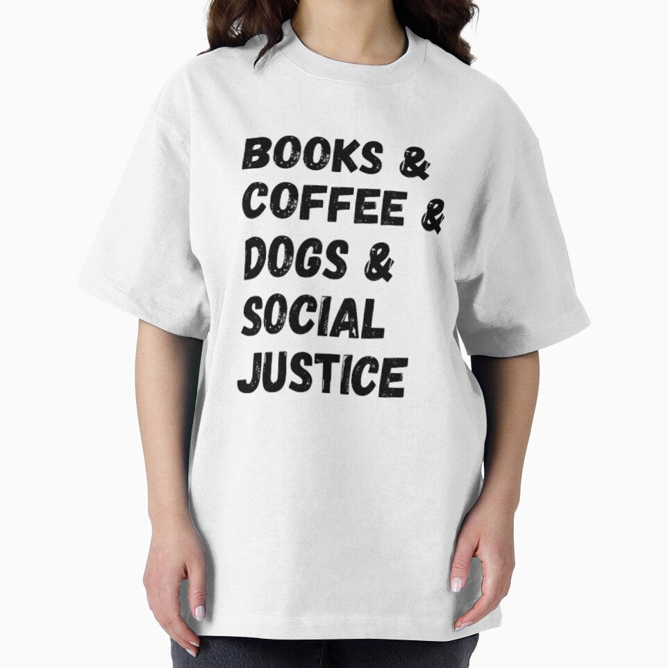 Books and coffee and dogs and social justice by TeePassion T-Shirts, Hoodie, Sweatshirt | BlankRebels.com (Image 2)