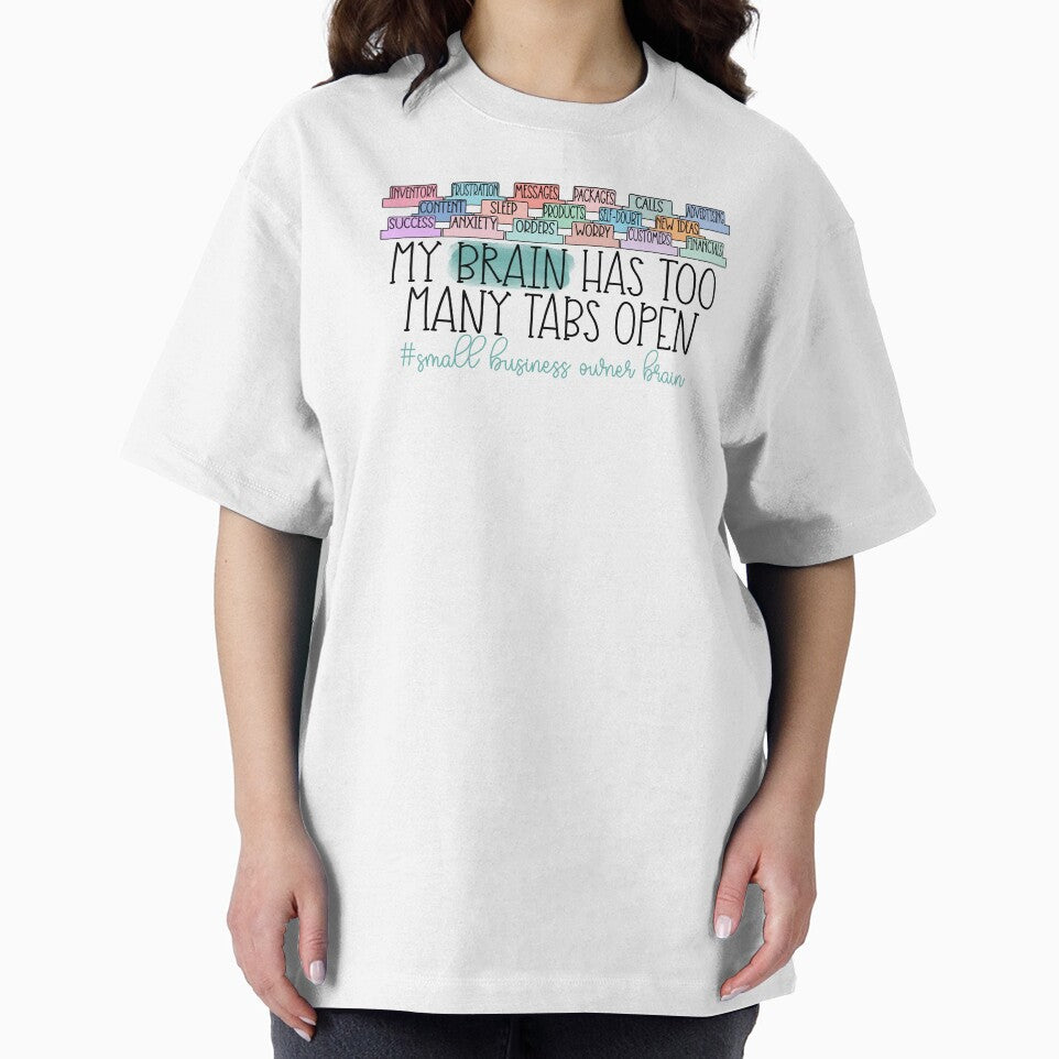My brain has too many tabs open by PurdyCDesigns1 T-Shirts, Hoodie, Sweatshirt | BlankRebels.com (Image 2)