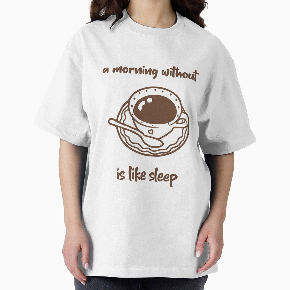 ”A morning without coffee is like sleep” by Raramerch7179 T-Shirts, Hoodie, Sweatshirt | BlankRebels.com (Image 2)