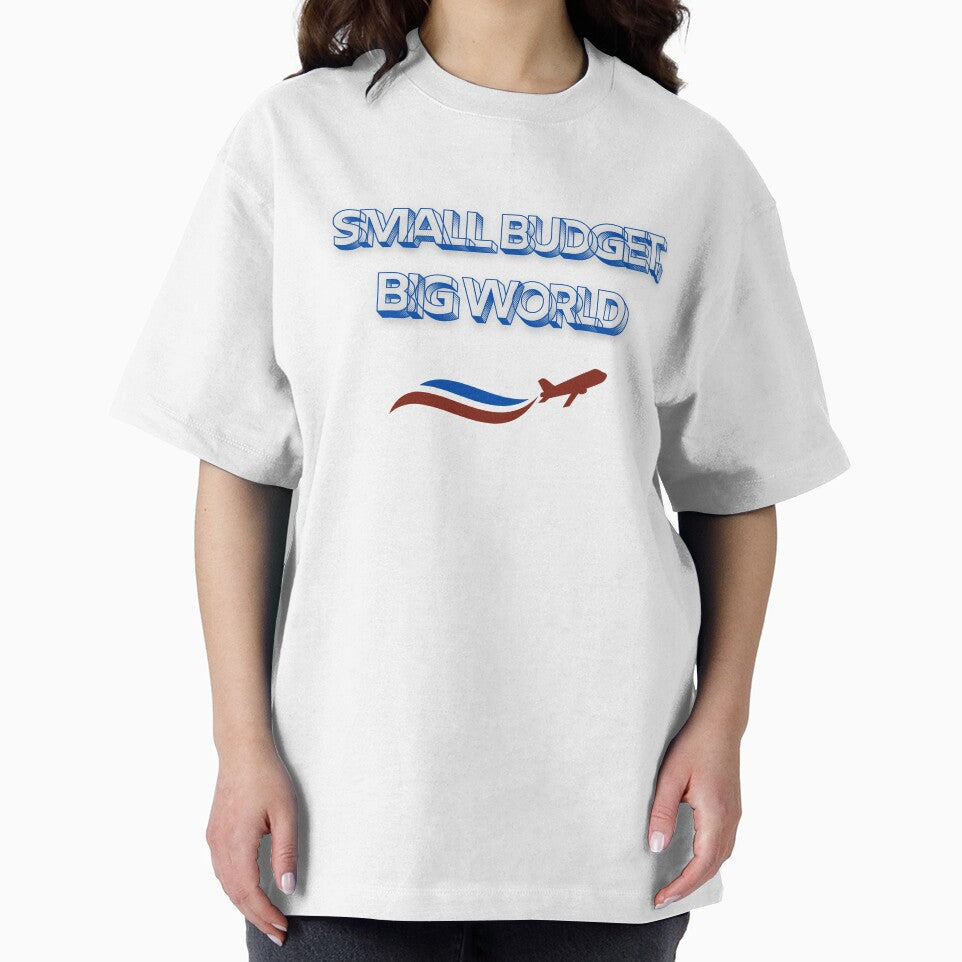 Small Budget, Big World by Zoaluxe T-Shirts, Hoodie, Sweatshirt | BlankRebels.com (Image 2)