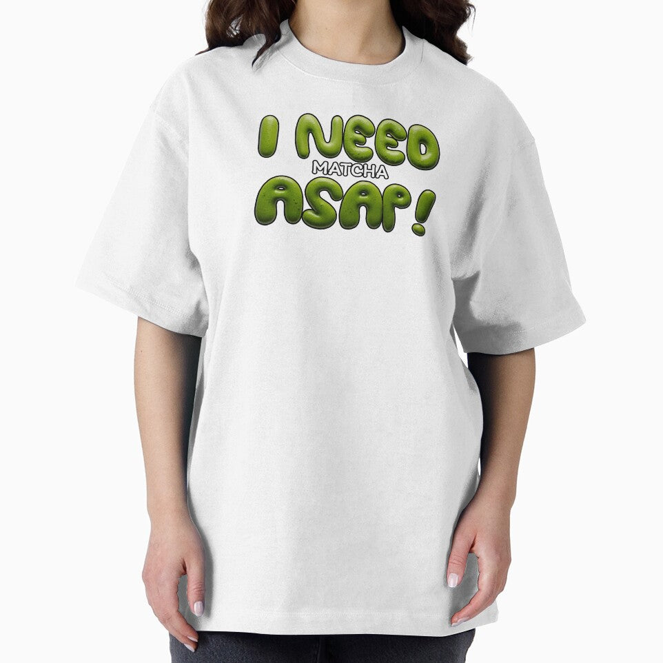 I Need Matcha ASAP ! Funny Matcha Green Tea Typography Design by beerkee T-Shirts, Hoodie, Sweatshirt (Image 2)