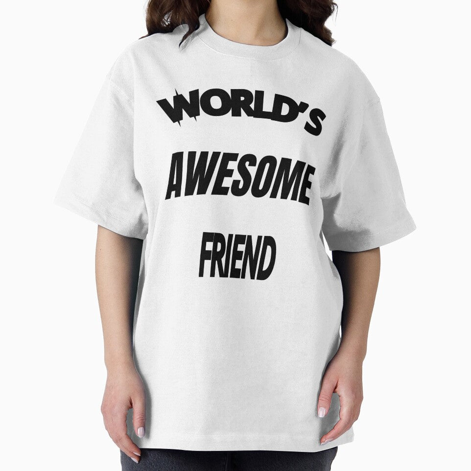 World's Awesome Friend by WowAllinOne T-Shirts, Hoodie, Sweatshirt | BlankRebels.com (Image 2)