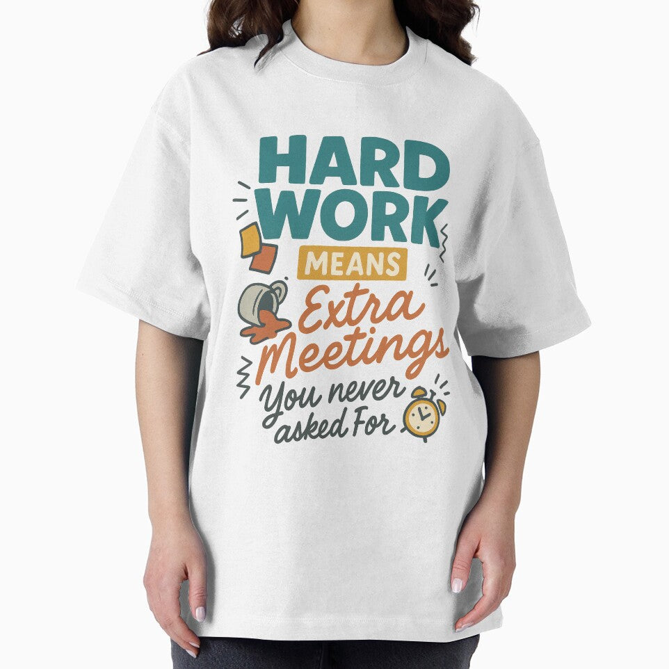 Hard Work Means Extra Meetings – Funny Office Sarcasm Sticker by inkoutninja