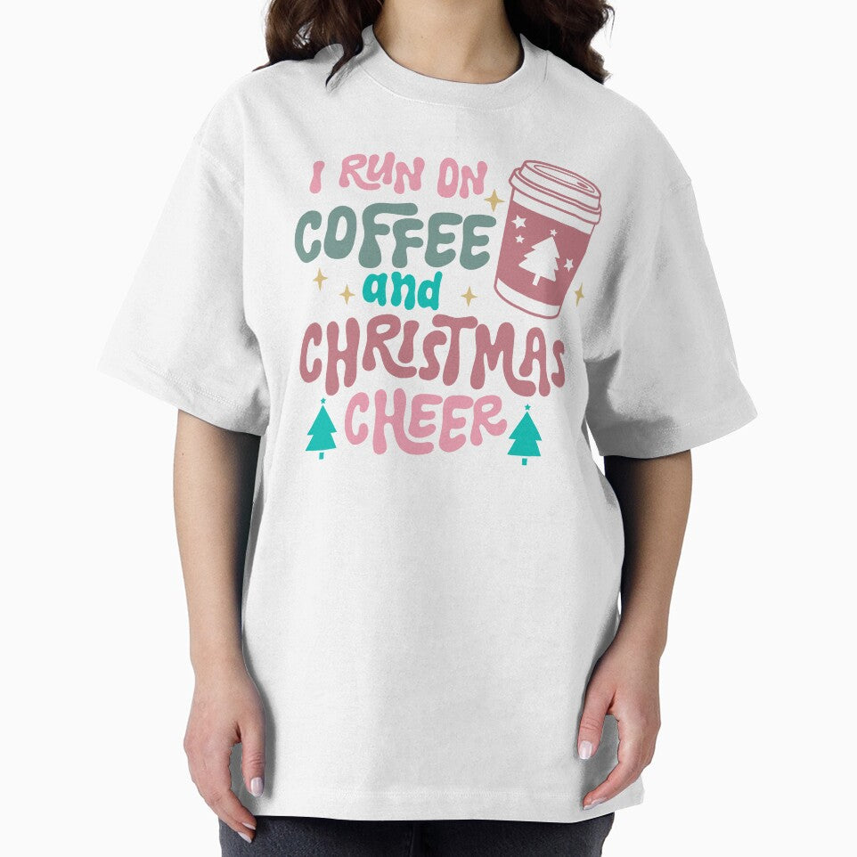 I Run On Coffee an Christmas Cheer by SpaceBabe T-Shirts, Hoodie, Sweatshirt | BlankRebels.com (Image 2)