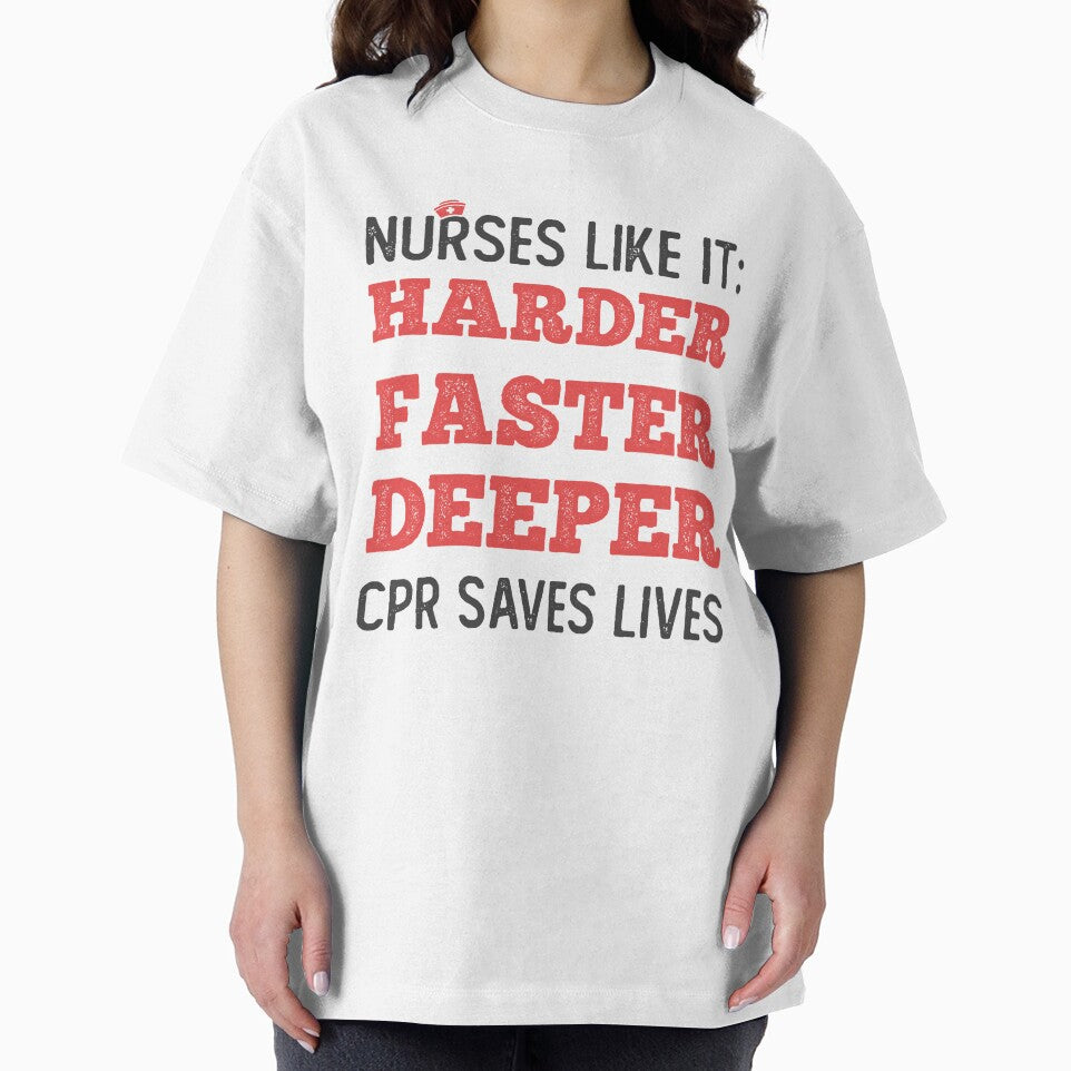 Nurses Like It Harder Faster Deeper Cpr Lives Saves - Funny Nurse Paediatric Nursing  Saying Medical Assistant... (Image 2)
