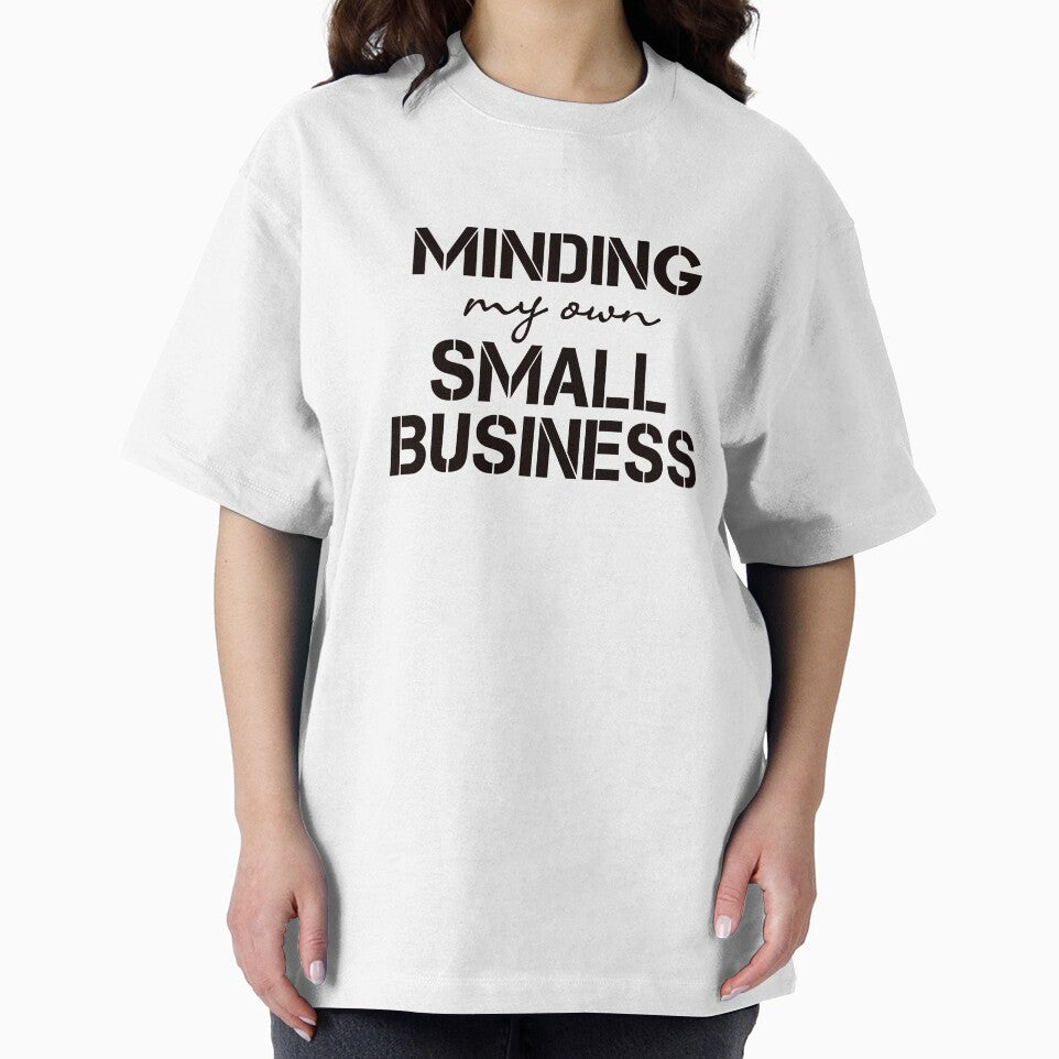 Minding my own small business by ibra2712 T-Shirts, Hoodie, Sweatshirt | BlankRebels.com (Image 2)