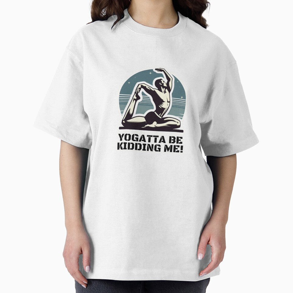Yogatta be kidding me! by DShirtRepublic T-Shirts, Hoodie, Sweatshirt | BlankRebels.com (Image 2)