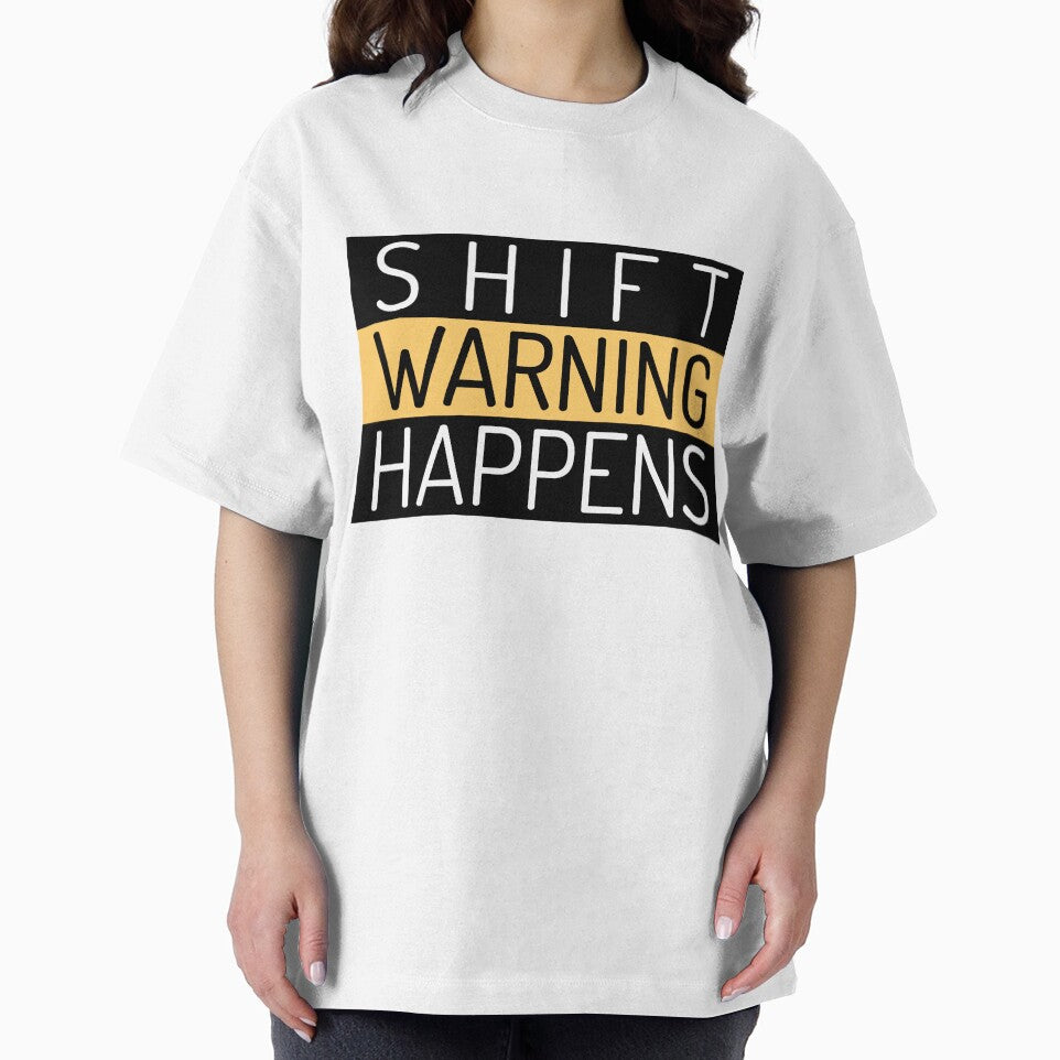 Warning: SHIFT Happens by SETCreations T-Shirts, Hoodie, Sweatshirt | BlankRebels.com (Image 2)