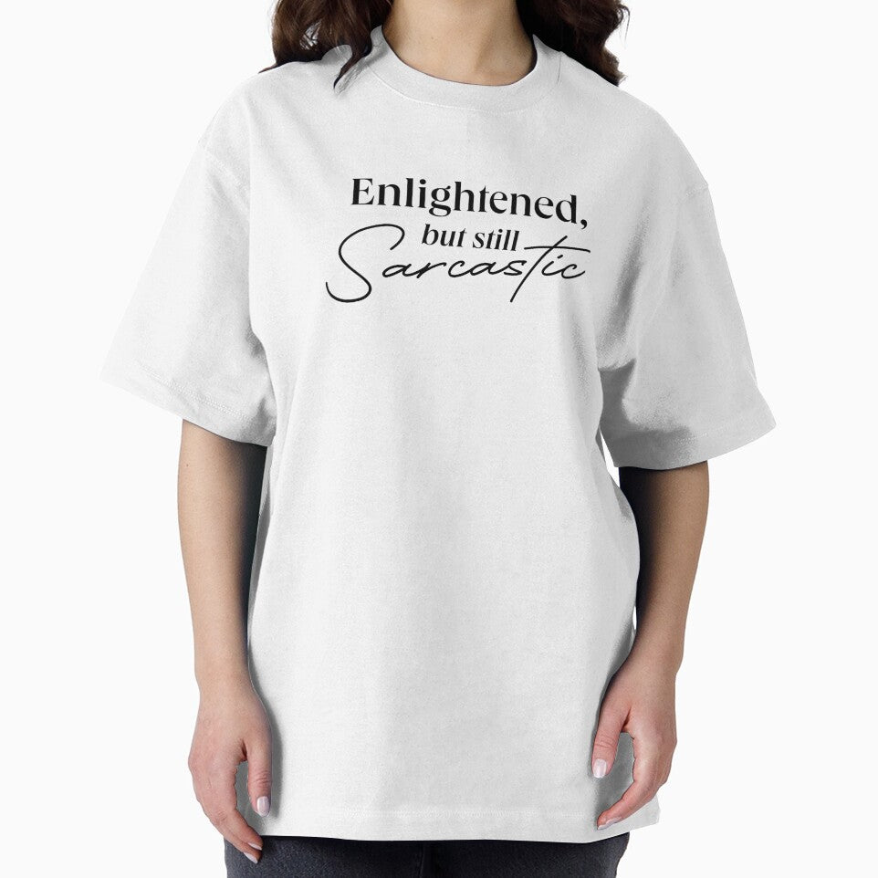 ENLIGHTENED BUT SARCASTIC QUOTE by LIS AND MELIVERSO