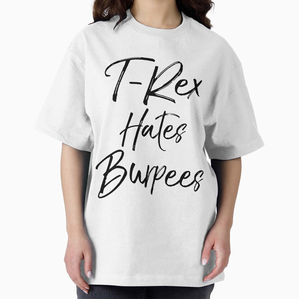 Funny T-Rex Hates Burpees Funny Workout Quote by TNDesignStudio T-Shirts, Hoodie, Sweatshirt | BlankRebels.com (Image 2)