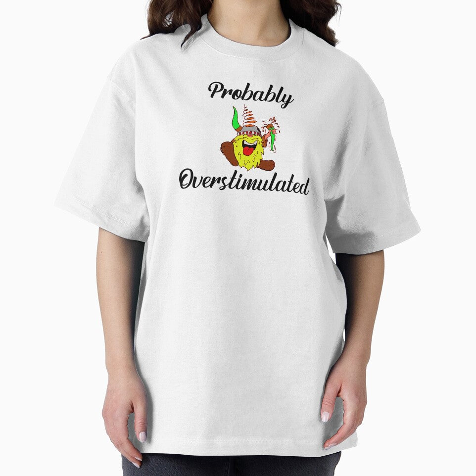 Probably Overstimulated by BenO63 T-Shirts, Hoodie, Sweatshirt | BlankRebels.com (Image 2)